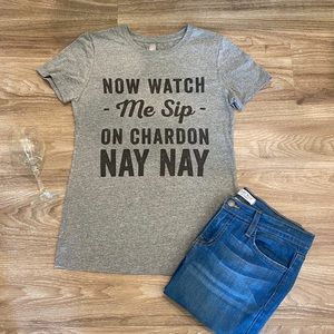Now Watch Me Sip On Chardonnay Nay Graphic T-Shirt